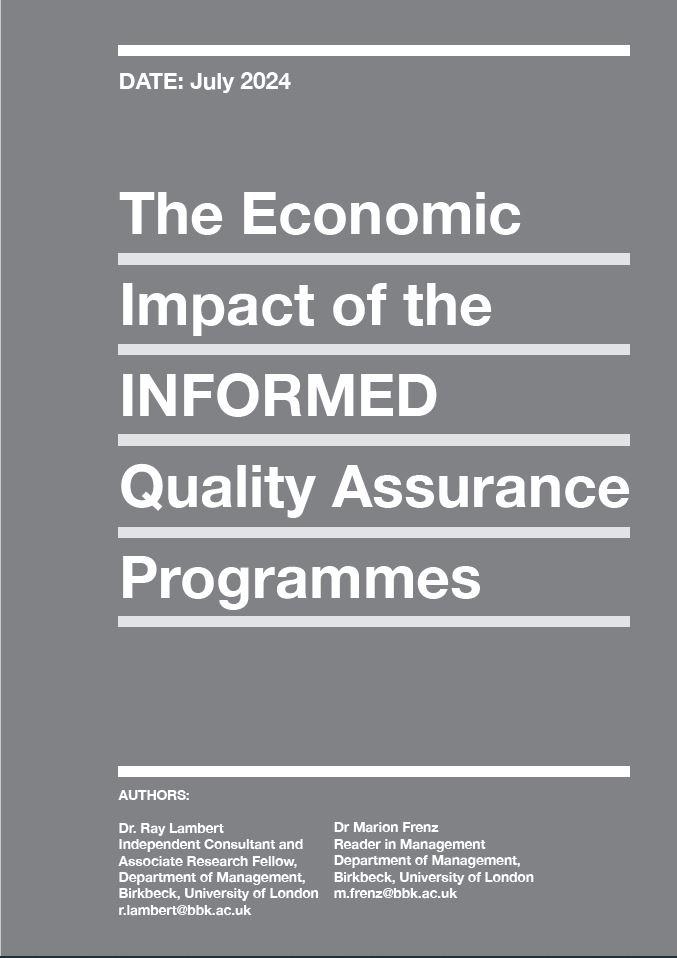 The Economic Impact of the INFORMED Quality Assurance Programmes